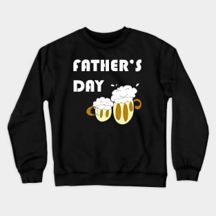 Fathers Day Beers Crewneck Sweatshirt